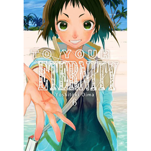To Your Eternity Vol.6